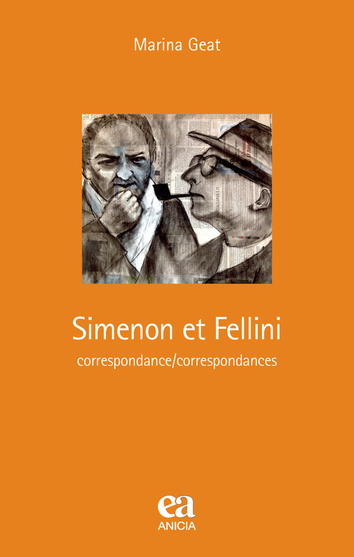 Simenon et Fellini. Correspondance/correspondances