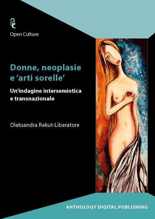 Donne, neoplasie e «arti sorelle». Un'indagine intersemiotica e transnazionale
