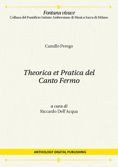 Theorica et pratica del Canto Fermo