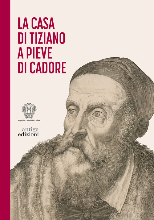 La casa di Tiziano a Pieve di Cadore