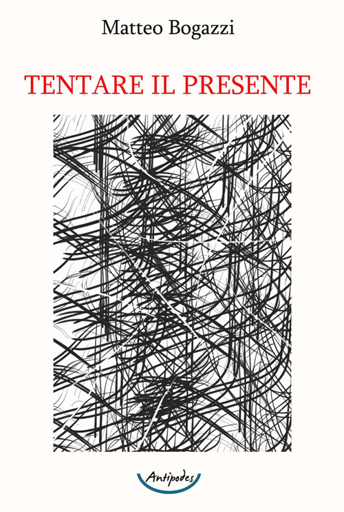 Tentare il presente