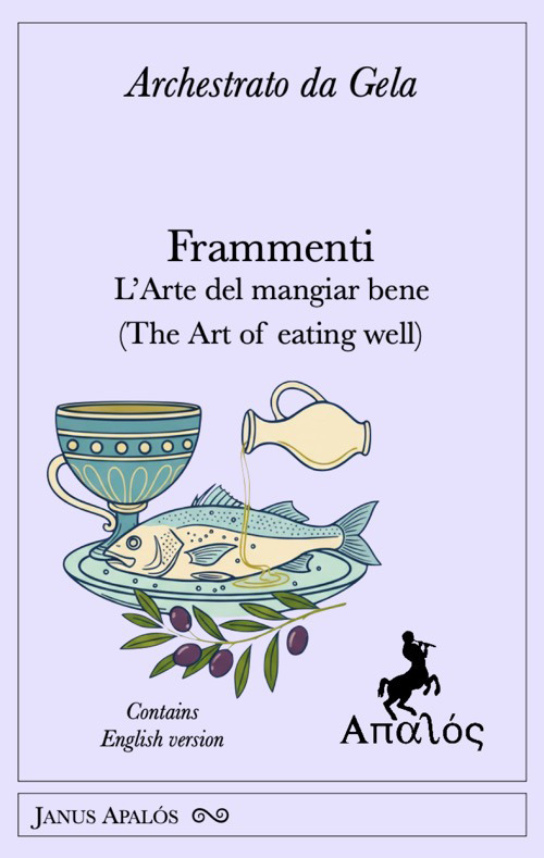 Frammenti. L'arte del mangiar bene (The art of eating well)