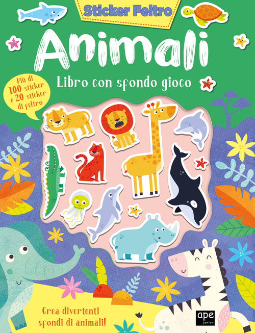 Animali. Sticker feltro. Libro con sfondo gioco