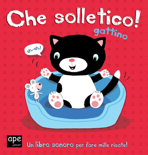 Che solletico Micio! Libro sonoro
