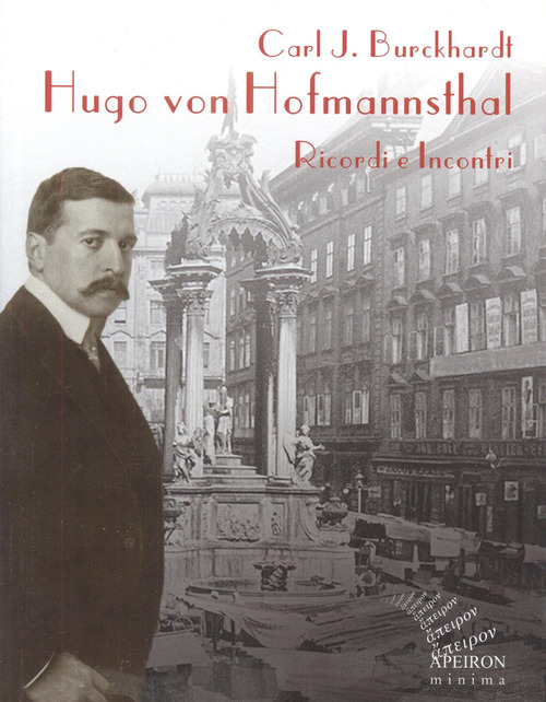 Hugo von Hofmannsthal. Ricordi & incontri