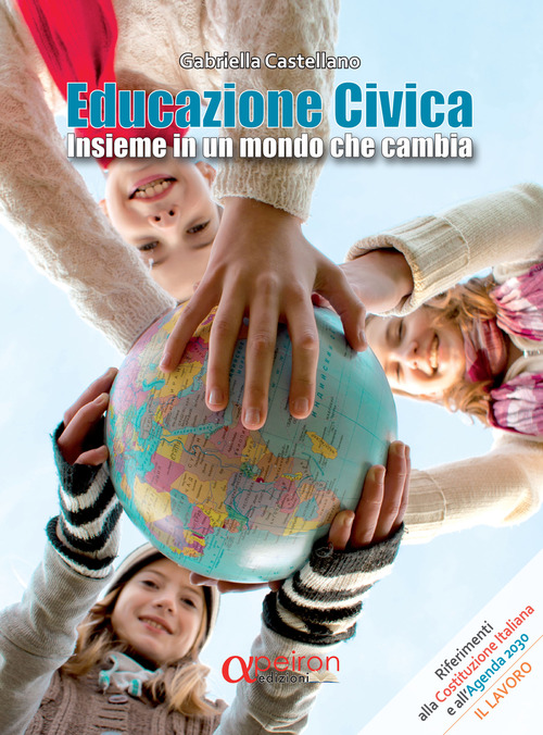 Educazione civica. Insieme in un mondo che cambia