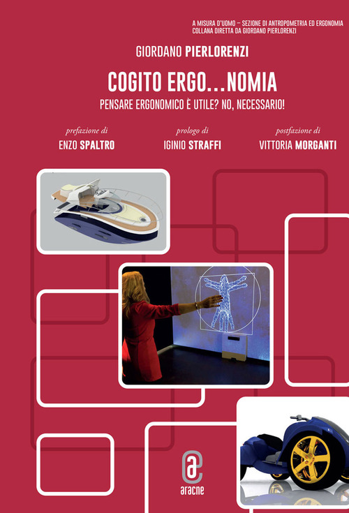 Cogito ergo...nomia. Pensare ergonomico è utile? No, necessario!