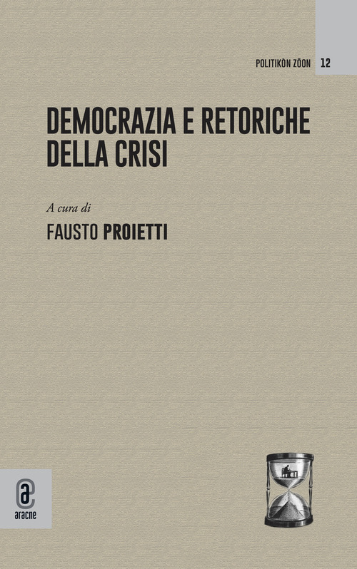 Democrazia e retoriche della crisi
