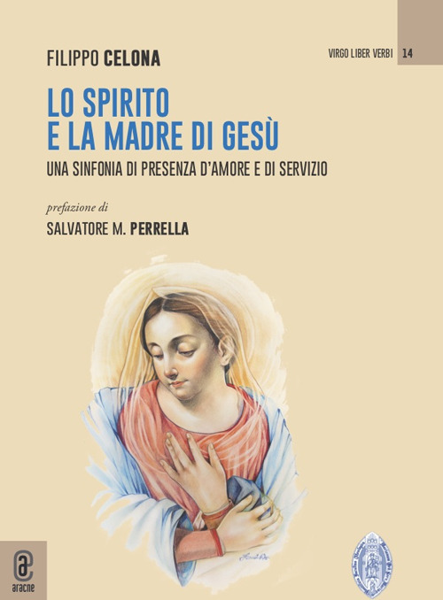 Lo Spirito e la Madre di Gesù. Una sinfonia di presenza d'amore e di servizio