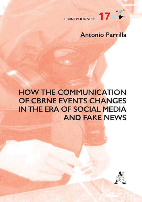 How the communication of Cbrne events changes in the era of social media and fake news