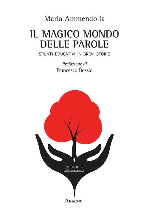 Il magico mondo delle parole. Spunti educativi in brevi storie