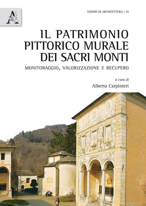 Il patrimonio pittorico murale dei Sacri Monti. Monitoraggio, valorizzazione e recupero