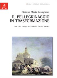Il pellegrinaggio in trasformazione