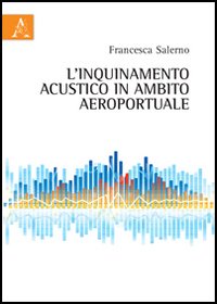 L'inquinamento acustico in ambito aeroportuale