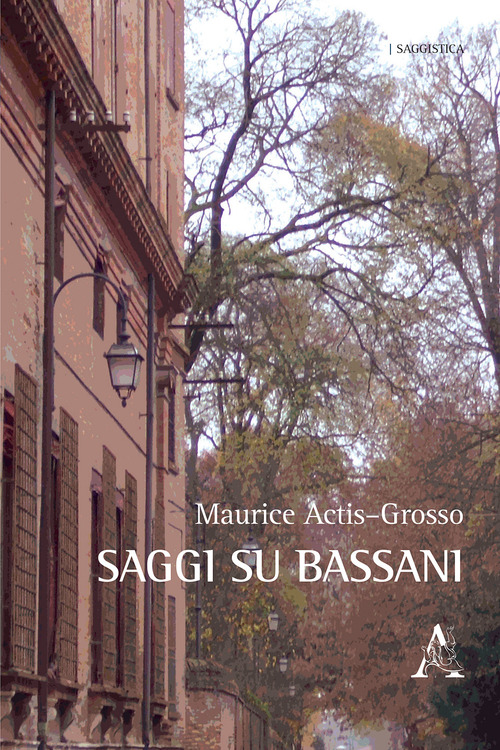 Saggi su Bassani
