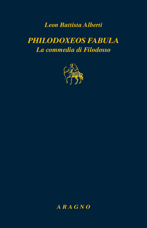 Philodoxoes fabula. La commedia di Filodosso