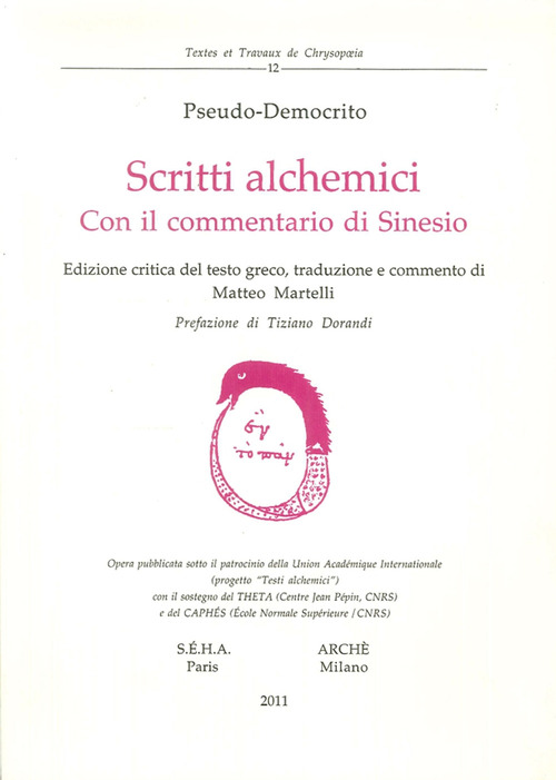 Scritti alchemici. Con il Commentario di Sinesio