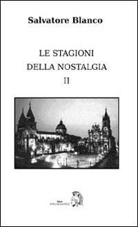 Le stagioni della nostalgia