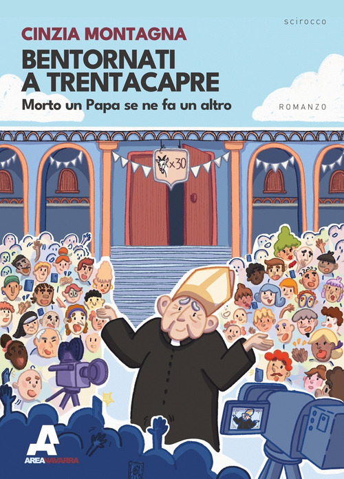 Bentornati a Trentacapre. Morto un Papa se ne fa un altro