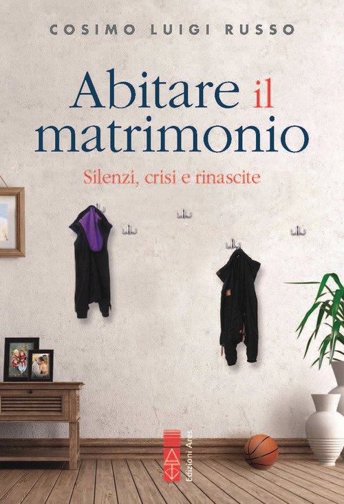 Abitare il matrimonio. Silenzi, crisi e rinascite