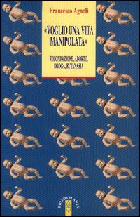 Voglio una vita manipolata