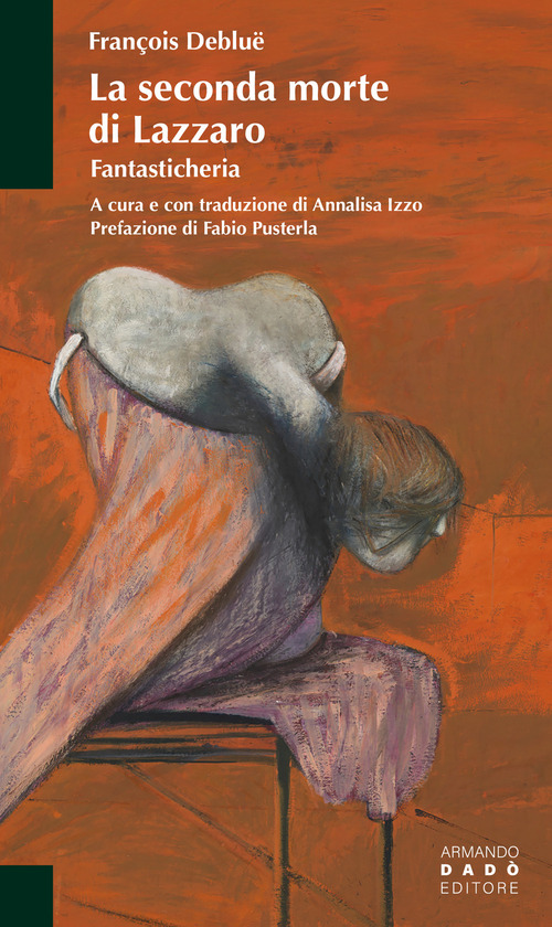 La seconda morte di Lazzaro. Fantasticheria