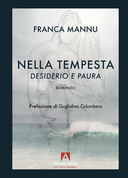 Desiderio e paura. Nella tempesta