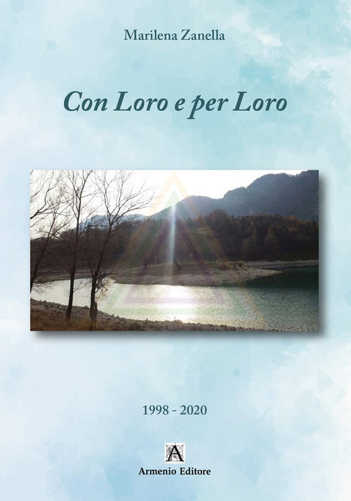 Con loro e per loro