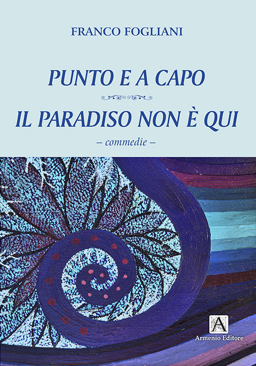 Punto e a capo-Il paradiso non è qui