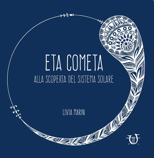 Eta cometa. Alla scoperta del sistema solare