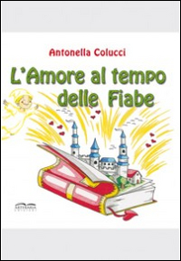 L'amore al tempo delle fiabe