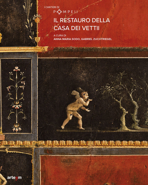 Il restauro della casa dei Vettii