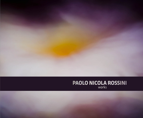 Paolo Nicola Rossini. Works