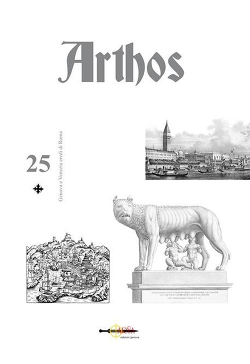 Arthos. Genova e Venezia eredi di Roma