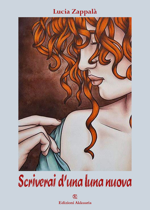 Scriverai d'una luna nuova