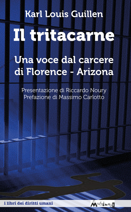 Il tritacarne. Una voce dal carcere di Florence, Arizona