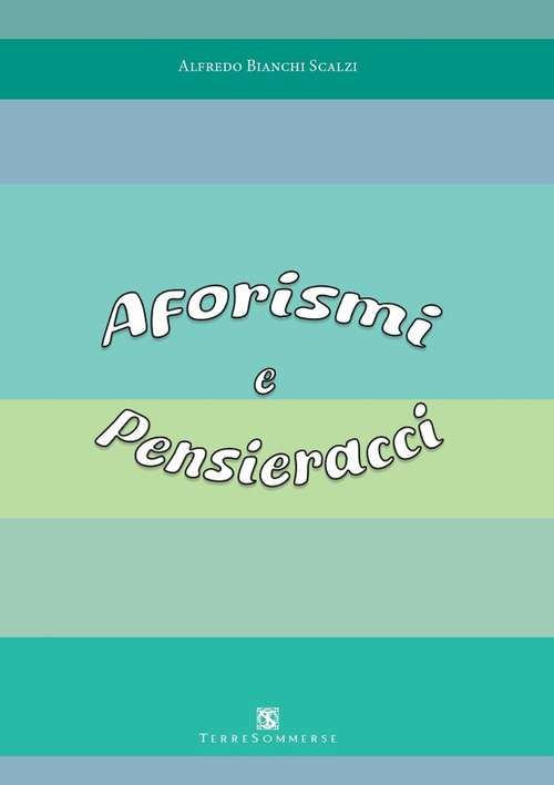Aforismi e pensieracci