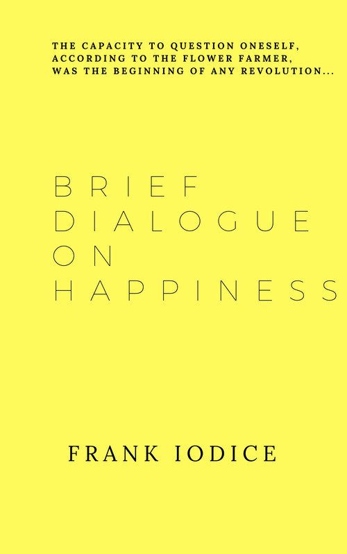 Brief dialogue on happiness. Ediz. spagnola e inglese