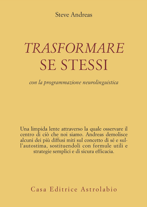 Trasformare se stessi con la programmazione neurolinguistica