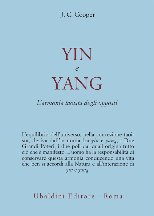 Yin e Yang. L'armonia taoista degli opposti