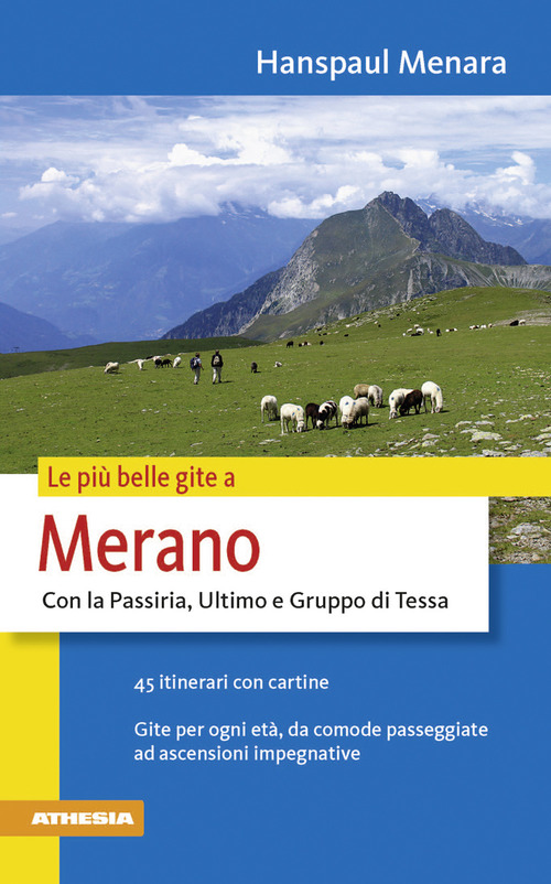 Le più belle gite a Merano