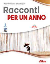 Il caffè letterario. Racconti per un anno. Per le Scuole superiori