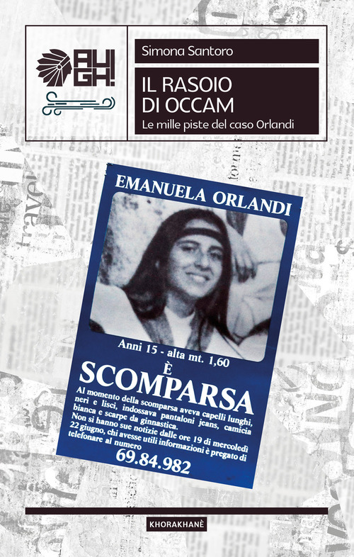 Il Rasoio di Occam. Le mille piste del caso Orlandi