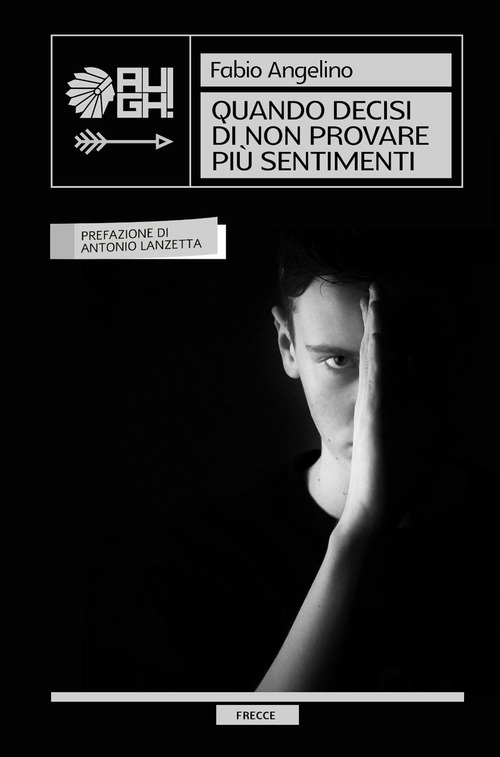 Quando decisi di non provare più sentimenti