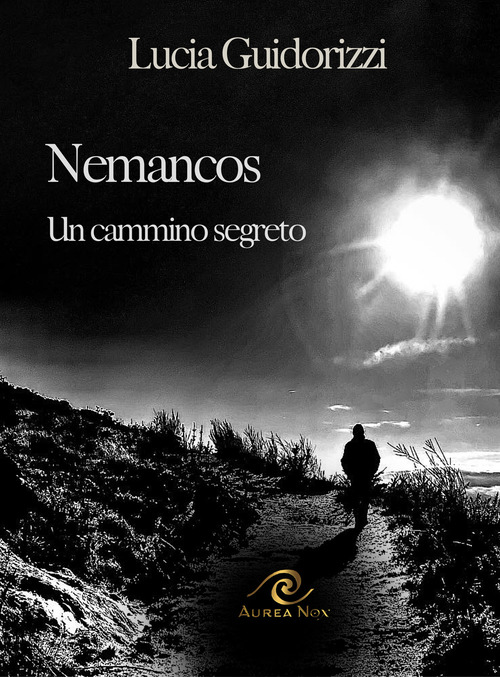 Nemancos. Un cammino segreto