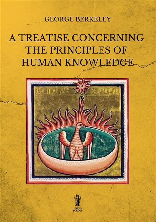 A treatise concerning the principles of human knowledge