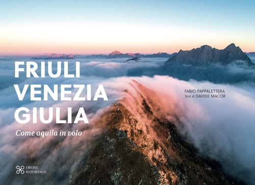 Friuli Venezia Giulia come aquila in volo