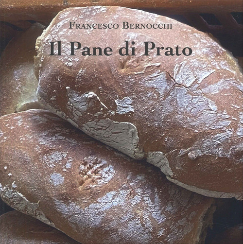 Il pane di Prato