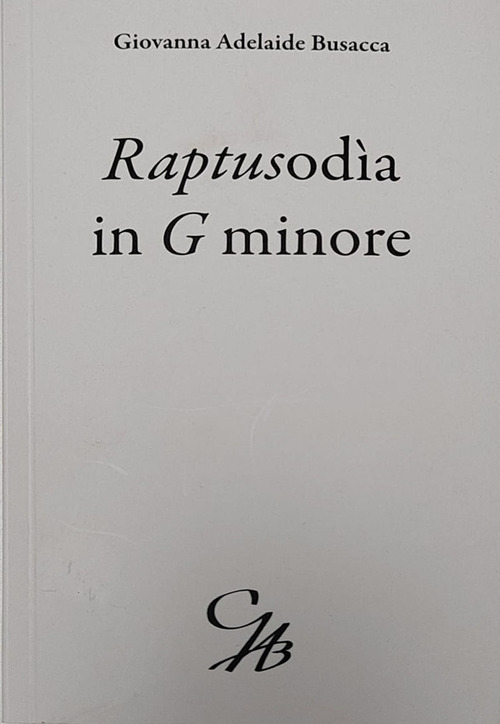 Quelli che... Raptusodìa in G minore