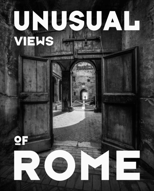 Unusual views of Rome